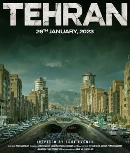 A poster of Bollywood film 'Tehran'.